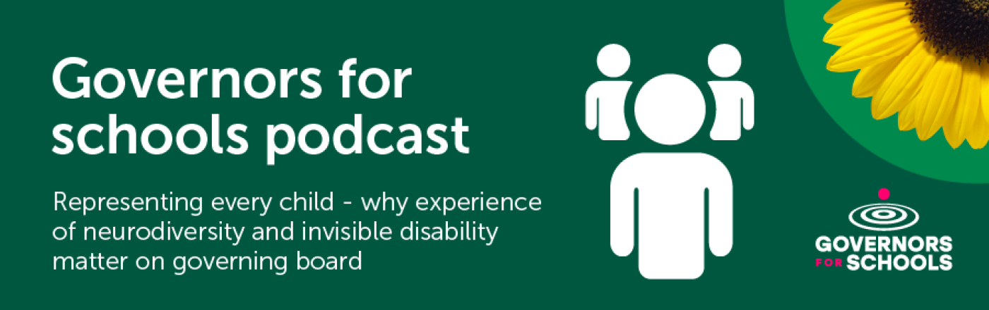 Governors for Schools podcast - Representing every child
