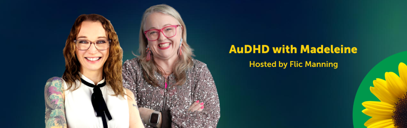 AuDHD with Madeleine - Australia and New Zealand