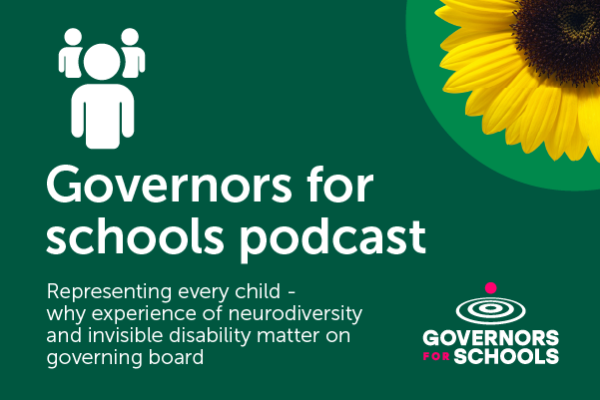 Governors for Schools podcast - Representing every child