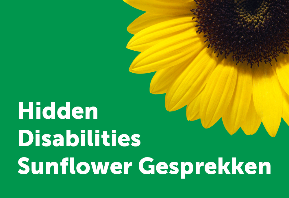  Yellow and green sunflower with the text 'Hidden Disabilities Sunflower Gesprekken'